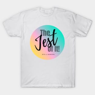 The Jest of It! T-Shirt